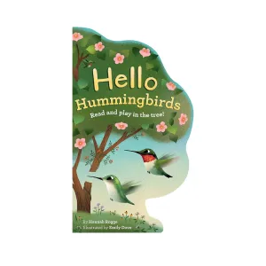 Hello Hummingbirds: Read and play in the tree!